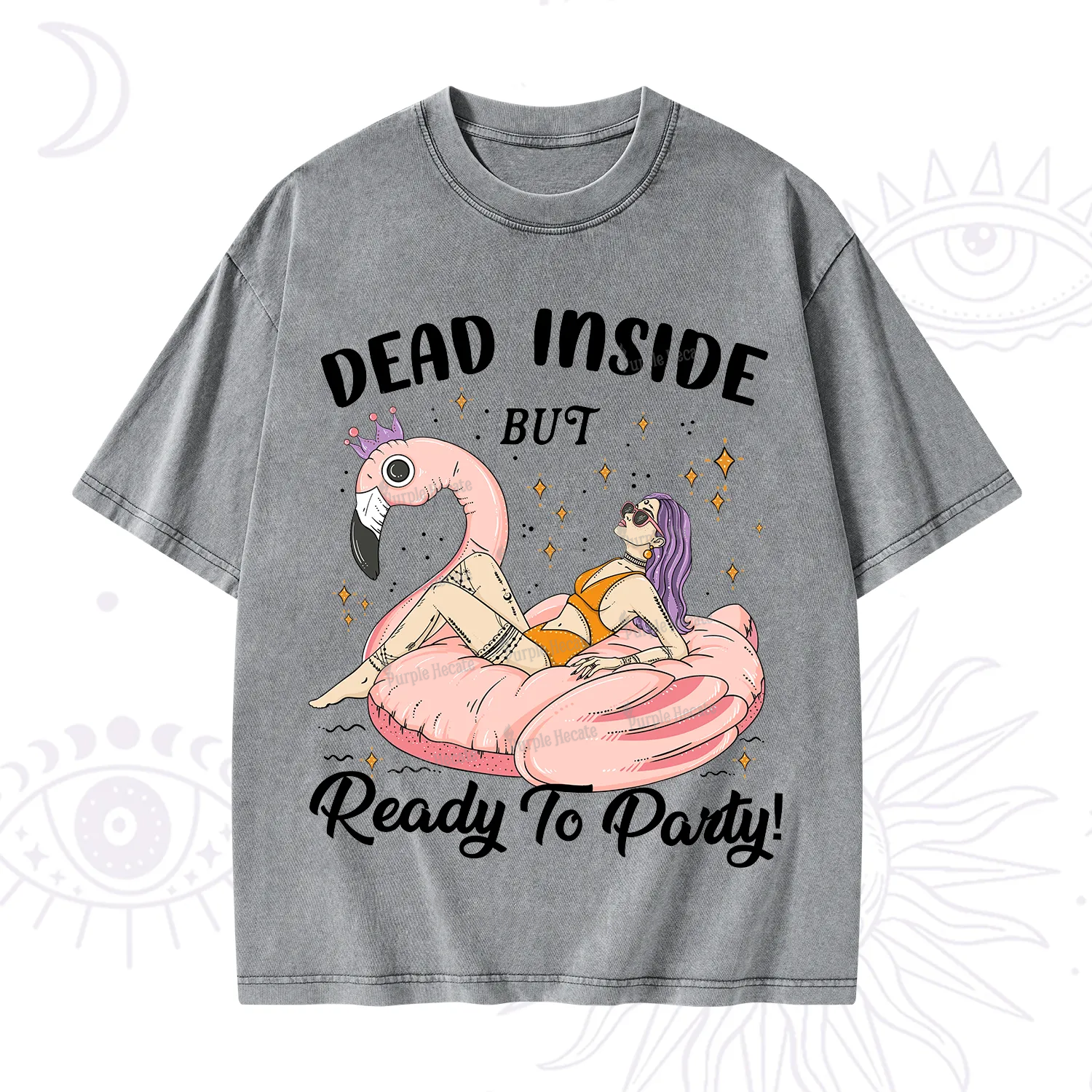 Purplehecate Dead Inside But Ready To Party Washed T-Shirt