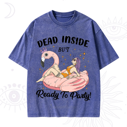 Purplehecate Dead Inside But Ready To Party Washed T-Shirt