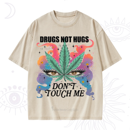 Purplehecate Drugs Not Hugs Washed T-Shirt