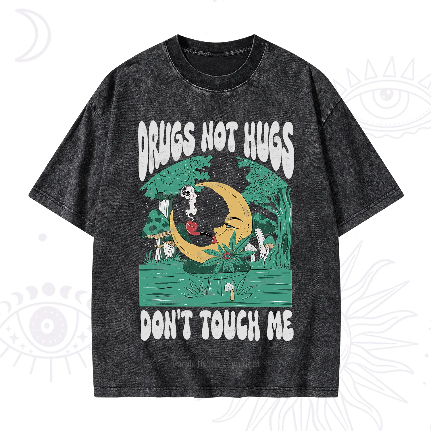 Purplehecate Drugs Not Hugs Don't Touch Me Washed T-Shirt