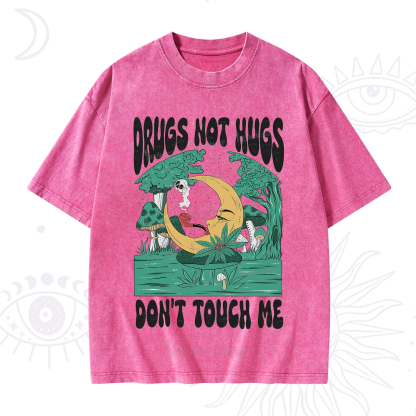 Purplehecate Drugs Not Hugs Don't Touch Me Washed T-Shirt