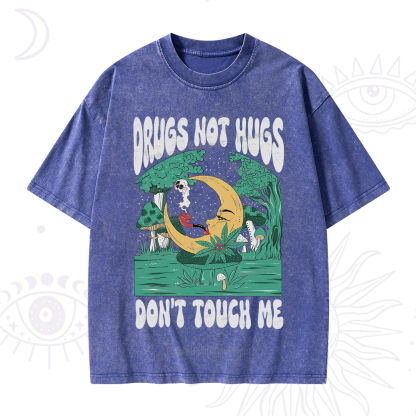 Purplehecate Drugs Not Hugs Don't Touch Me Washed T-Shirt
