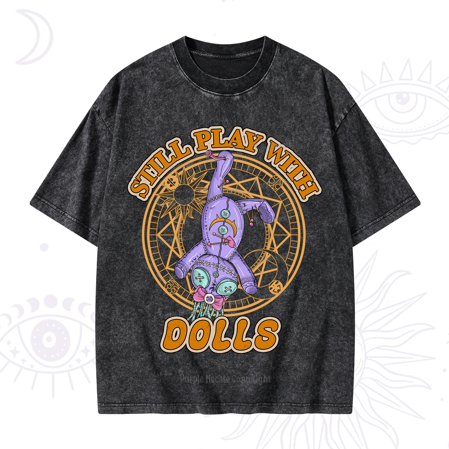Purplehecate Still Plays With Dolls Washed T-Shirt