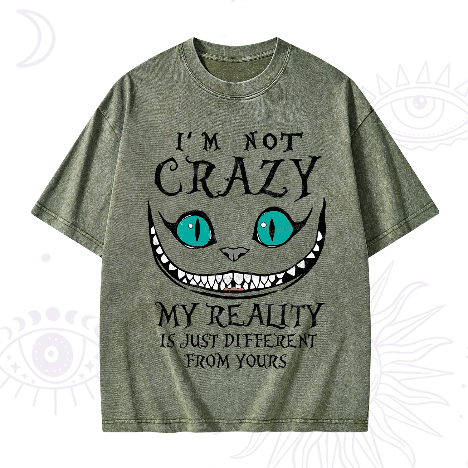 Purplehecate I'm Not Crazy My Reality Is Just Washed T-Shirt