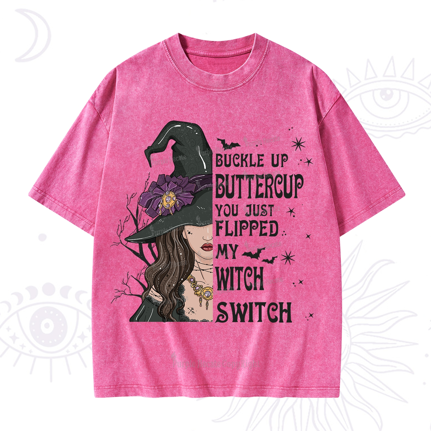 Purplehecate Buckle Up Buttercup You Just Flipped My Witch Switch Washed T-Shirt