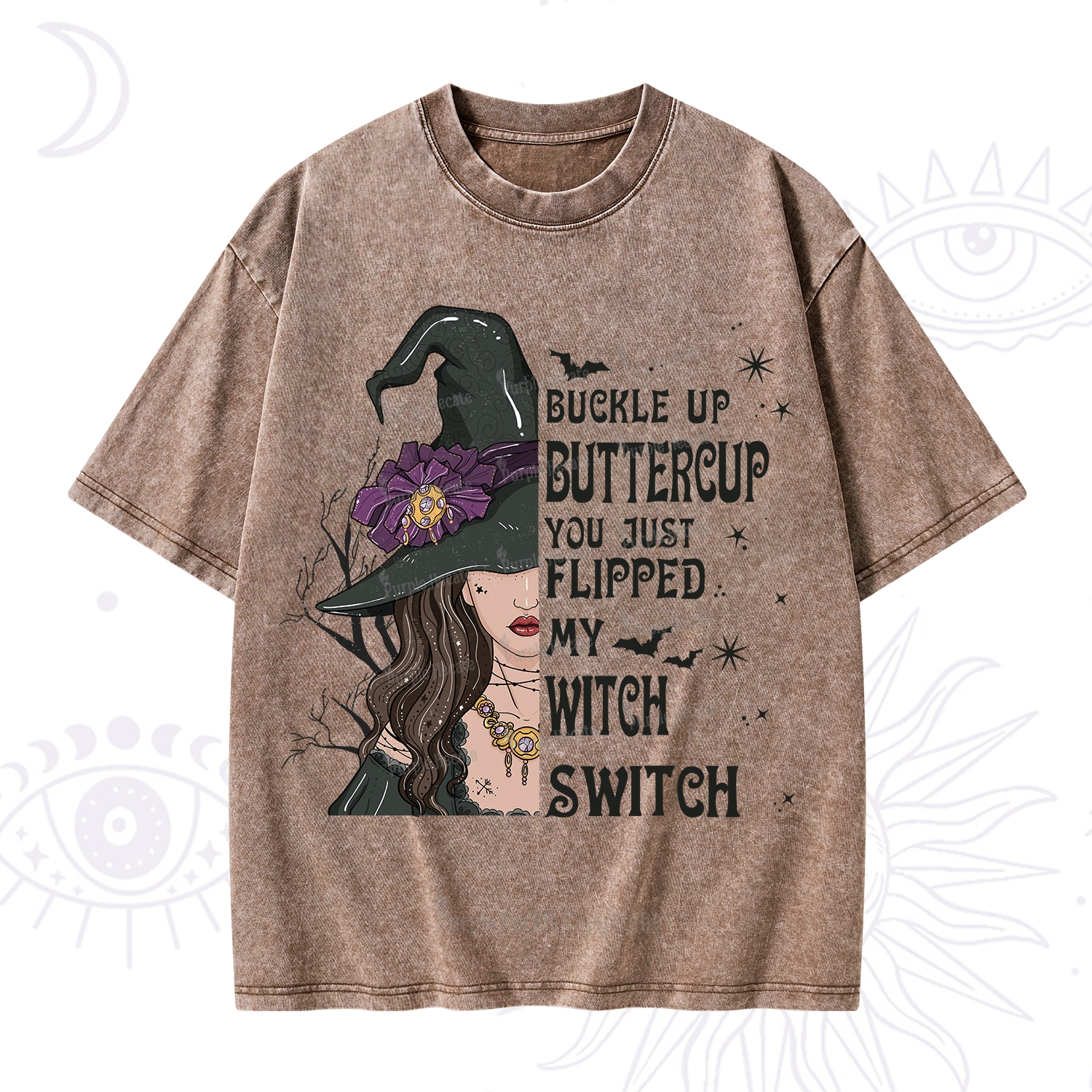 Purplehecate Buckle Up Buttercup You Just Flipped My Witch Switch Washed T-Shirt