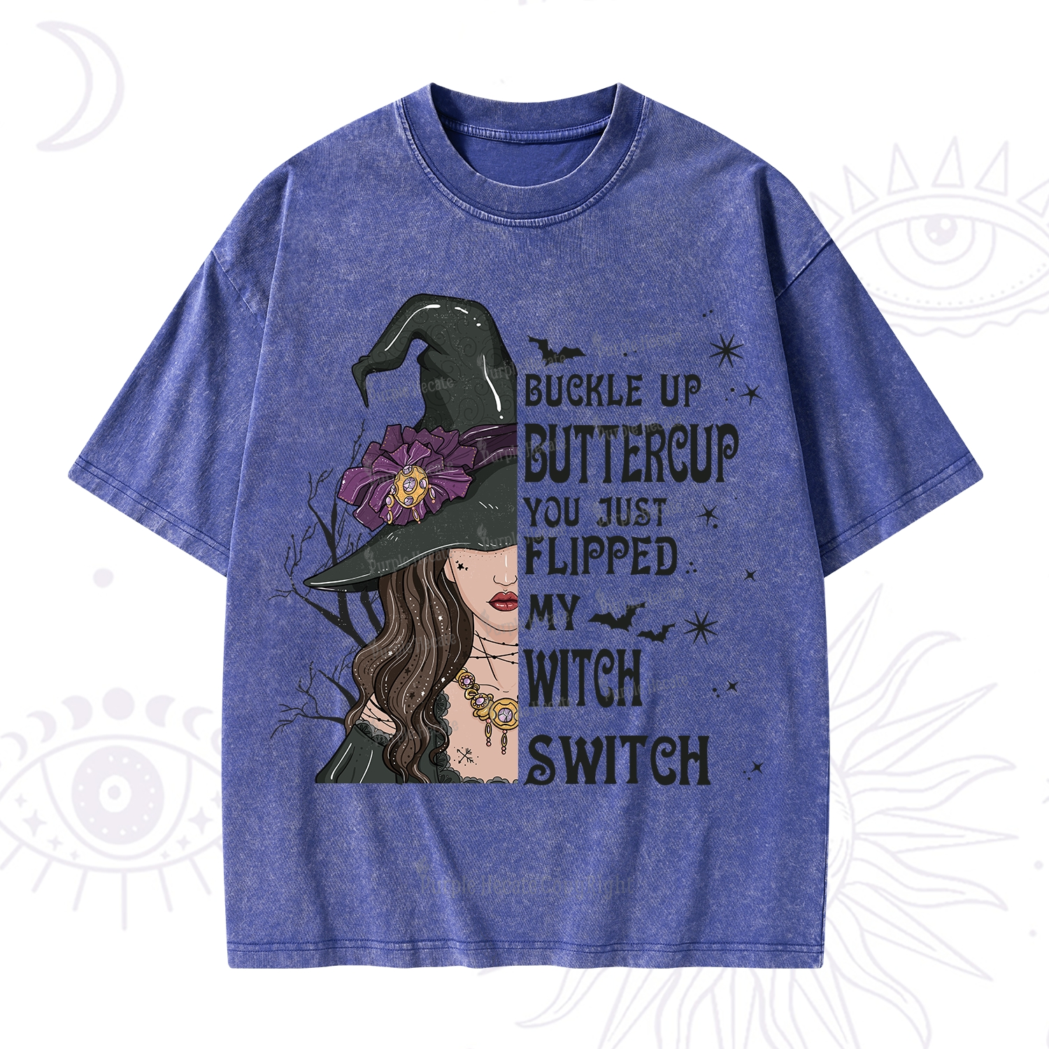 Purplehecate Buckle Up Buttercup You Just Flipped My Witch Switch Washed T-Shirt