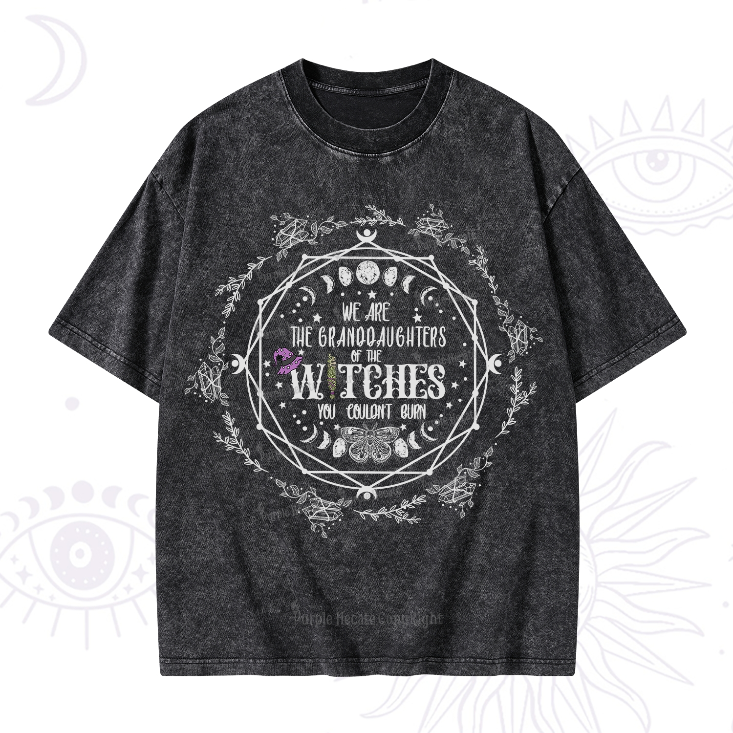 Purplehecate We Are the Granddaughters of the Witches You Could Not Burn Washed T-Shirt