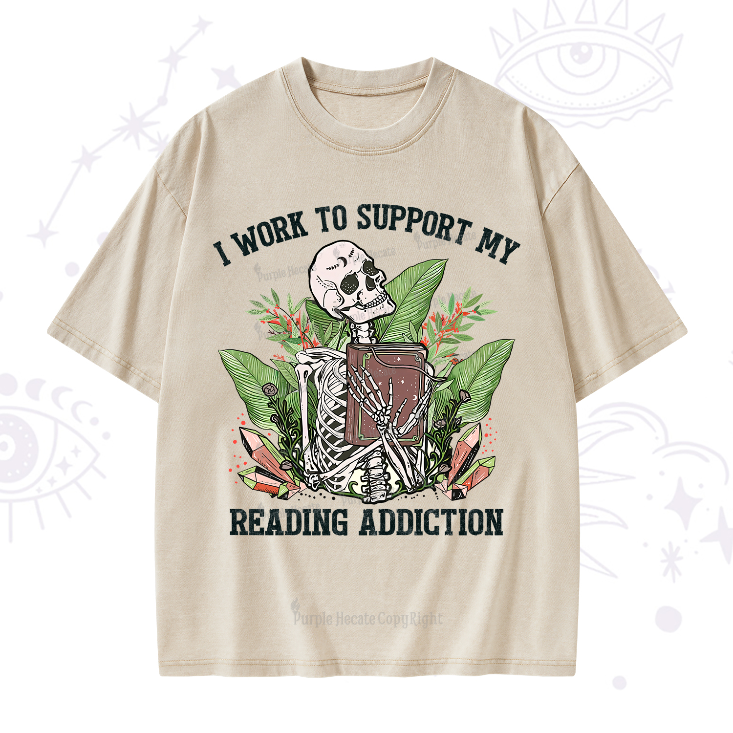 Purplehecate I Work Support My Reading Addiction Washed T-Shirt