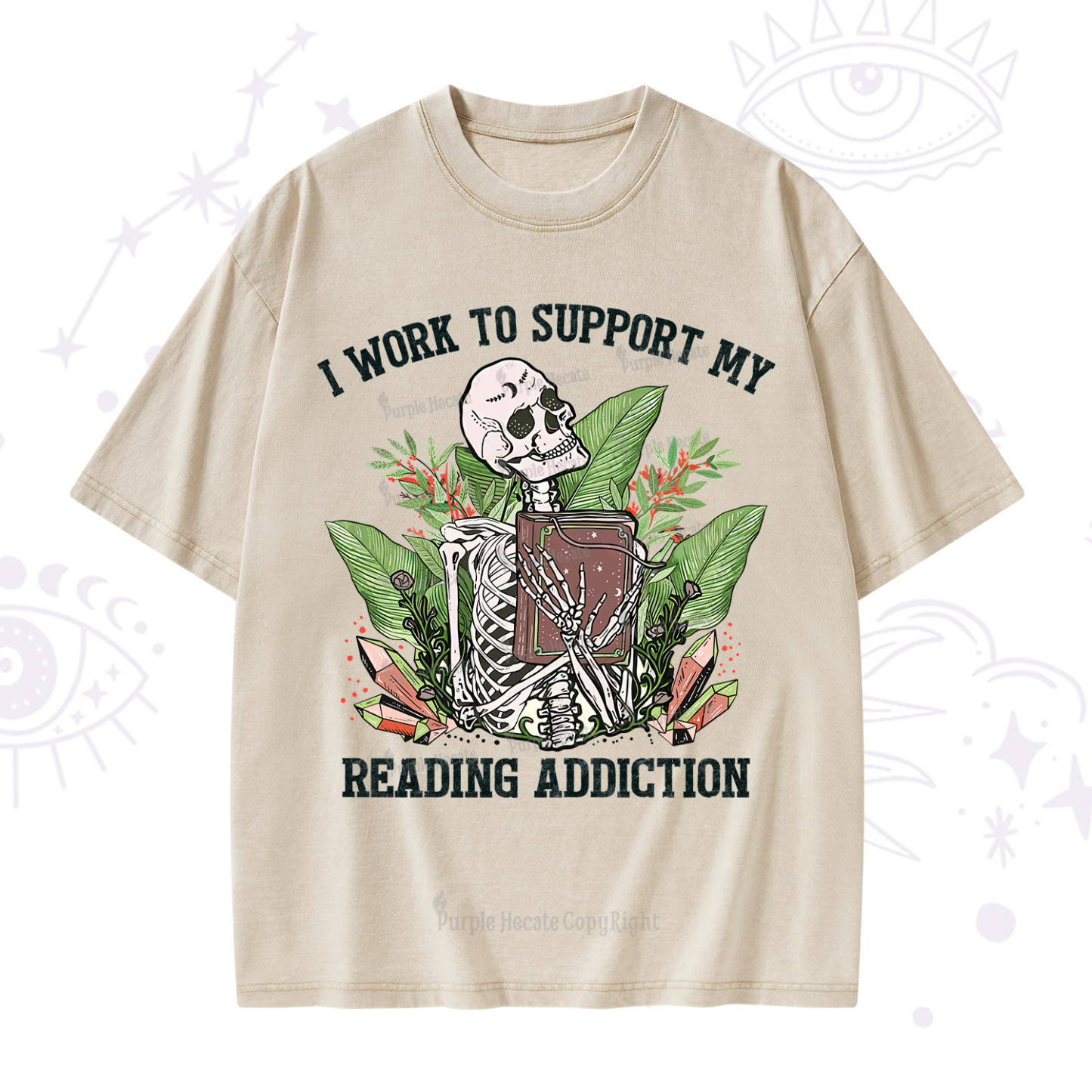 Purplehecate I Work Support My Reading Addiction Washed T-Shirt