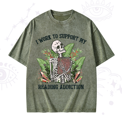 Purplehecate I Work Support My Reading Addiction Washed T-Shirt
