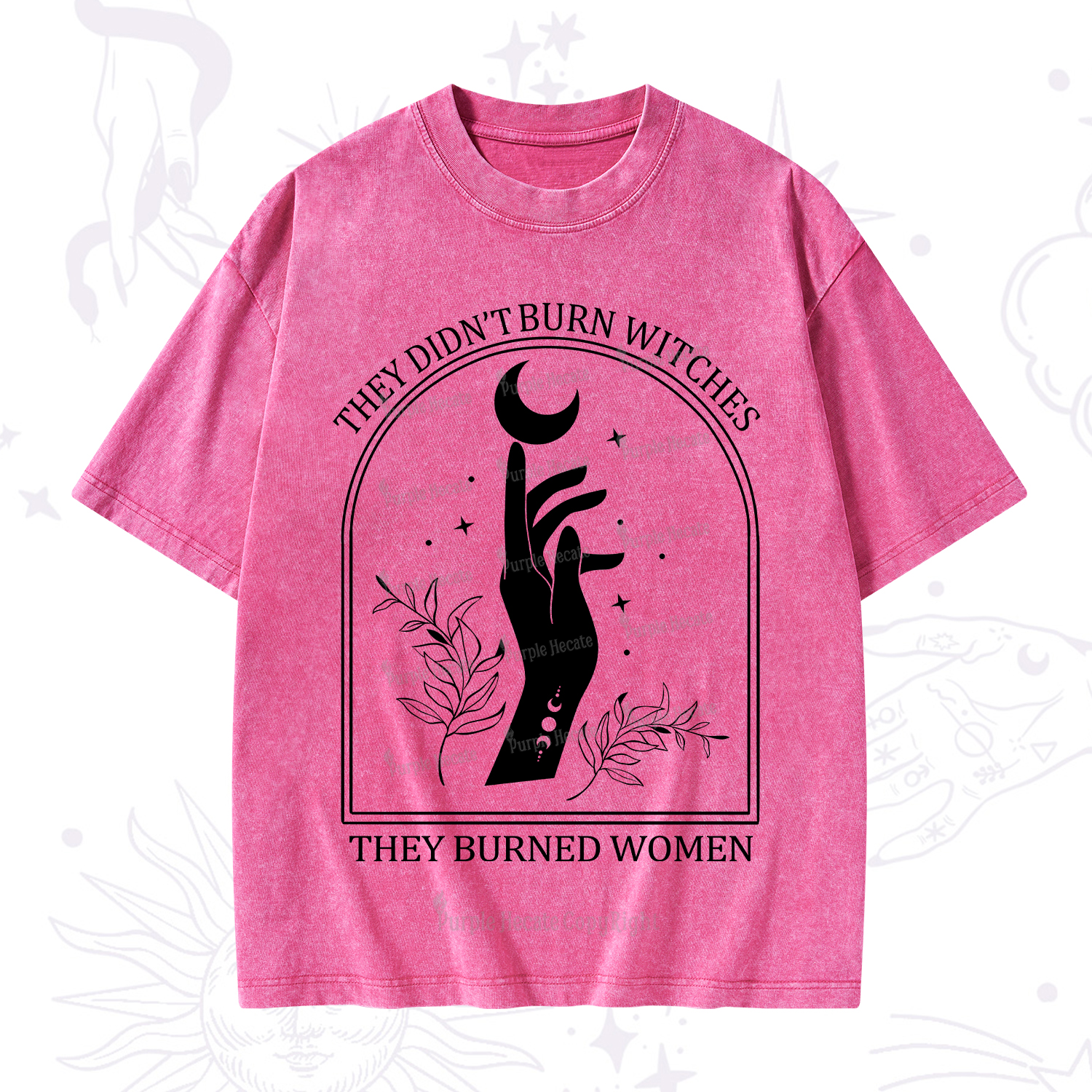 Purplehecate They Didn't Burn Witches They Burned Women Washed T-Shirt