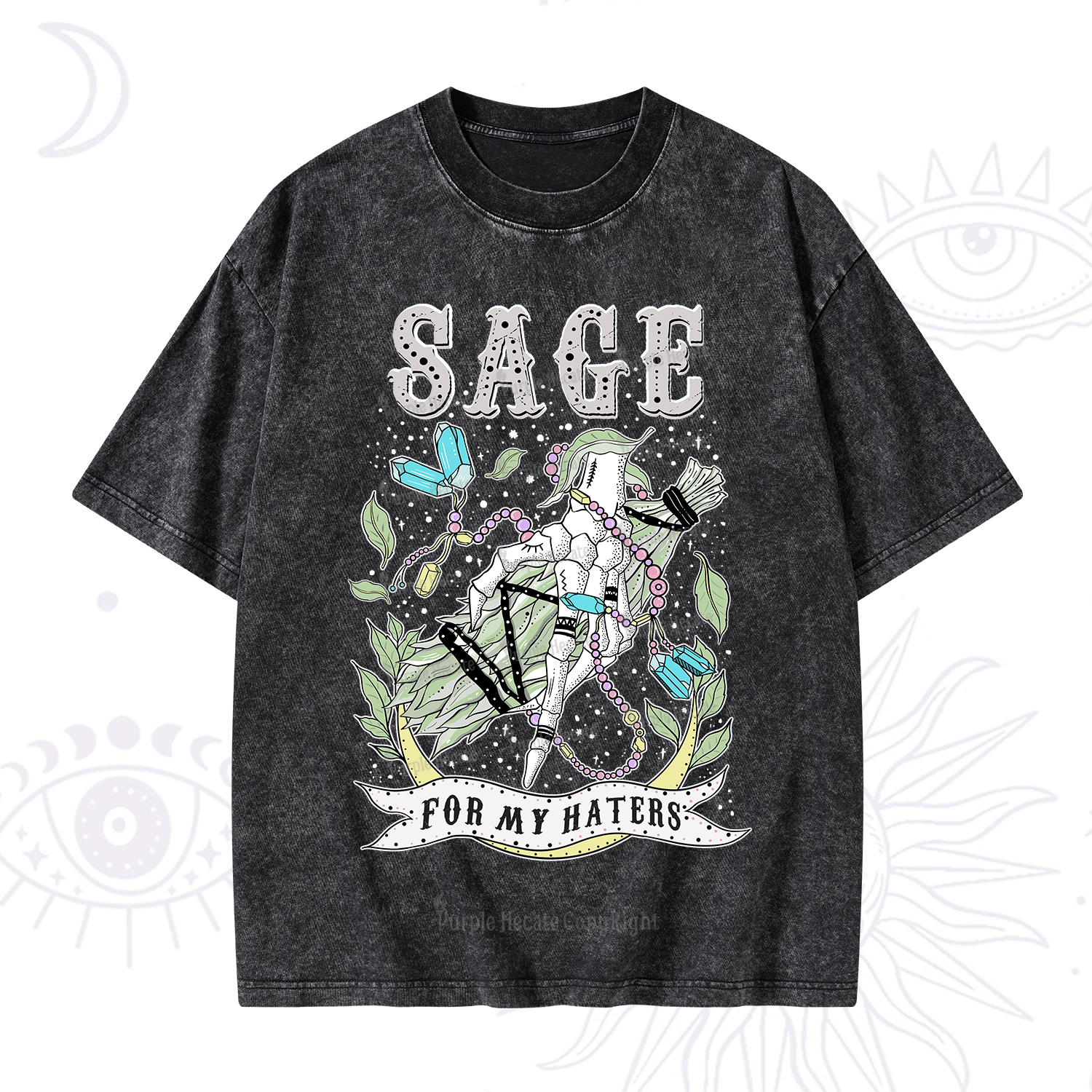 Purplehecate Sage For My Haters Washed T-Shirt