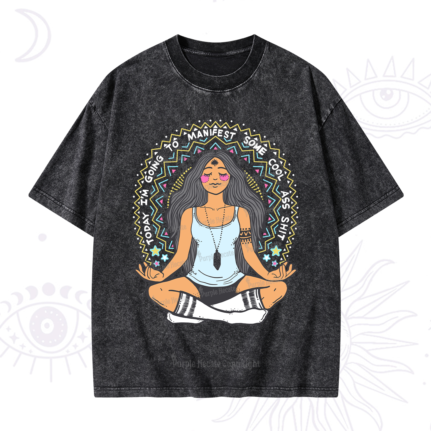 Purplehecate Today I'm Going To Manifest Washed T-Shirt
