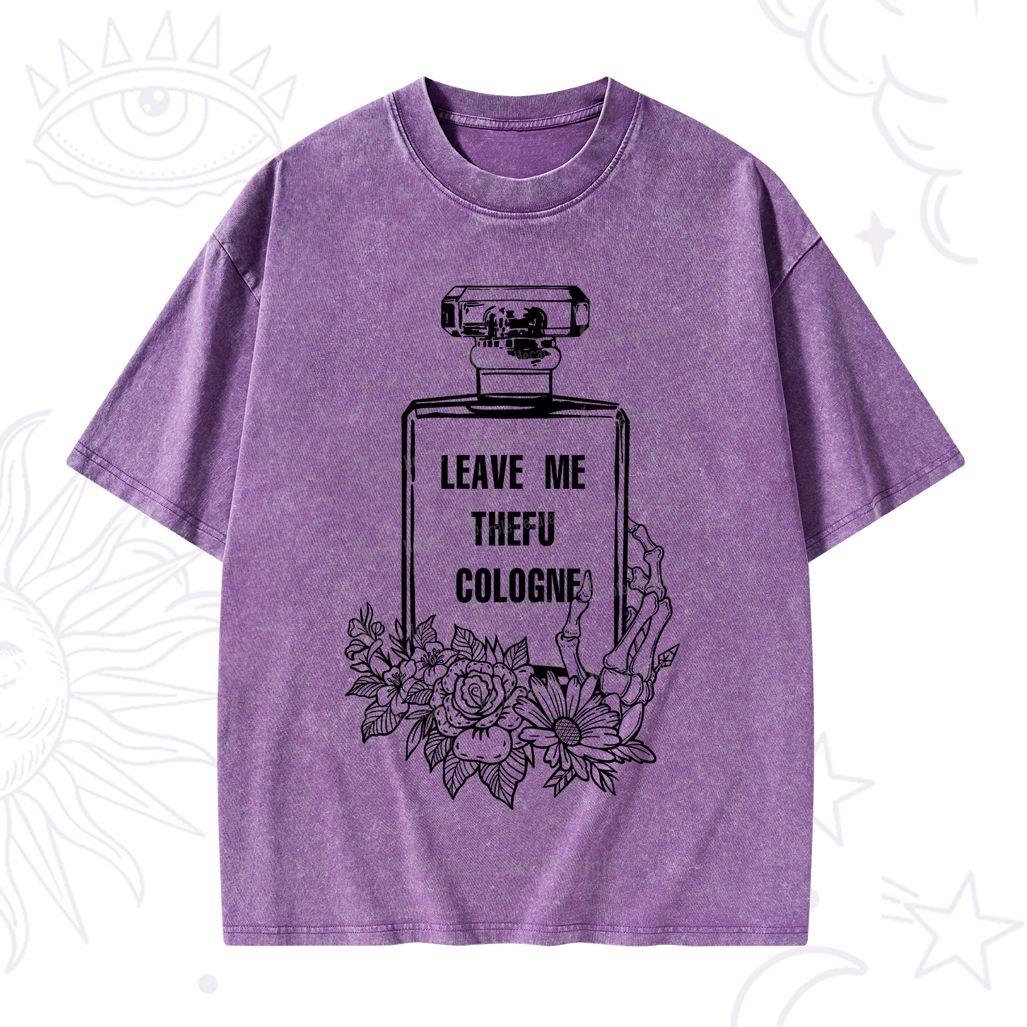 Purplehecate Leave Me The FU Cologne Washed T-Shirt