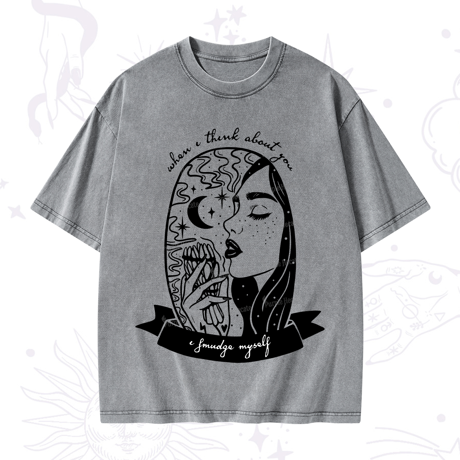 Purplehecate When I Think About You I Smudge Myself Washed T-Shirt