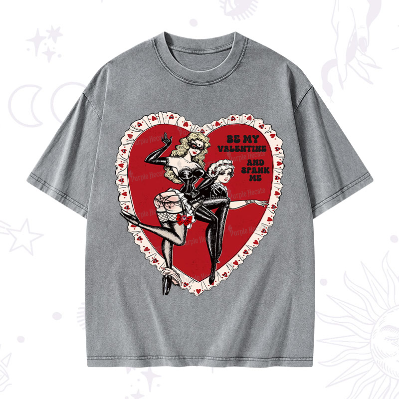 Purplehecate Be My Valentine And Spank Me Washed T-Shirt