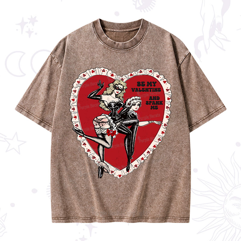 Purplehecate Be My Valentine And Spank Me Washed T-Shirt