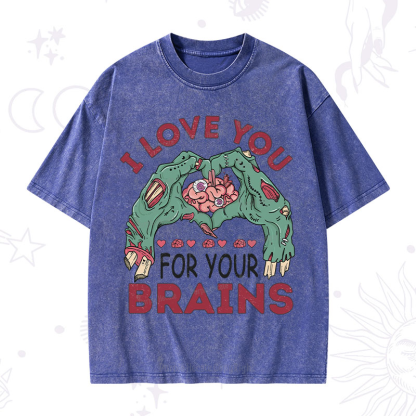 Purplehecate I Love You For Your Brains Washed T-Shirt
