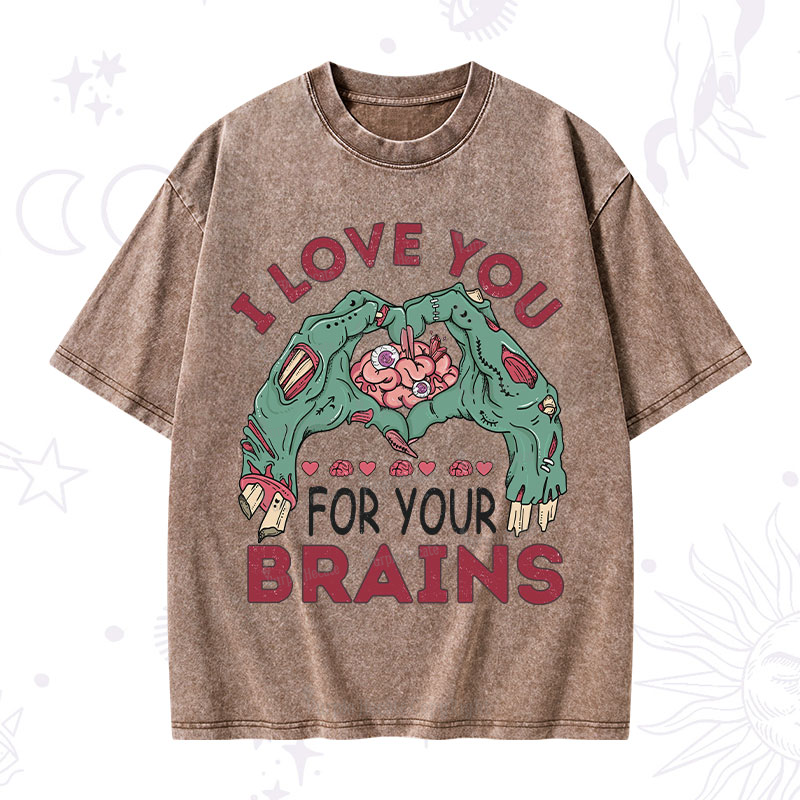 Purplehecate I Love You For Your Brains Washed T-Shirt