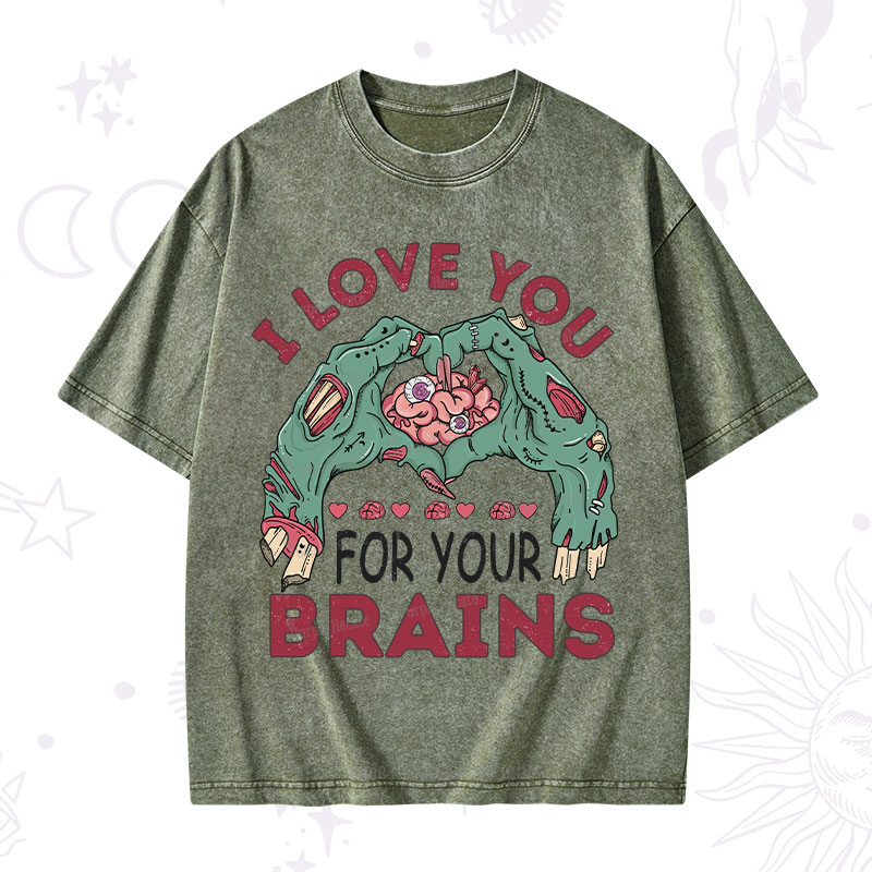 Purplehecate I Love You For Your Brains Washed T-Shirt