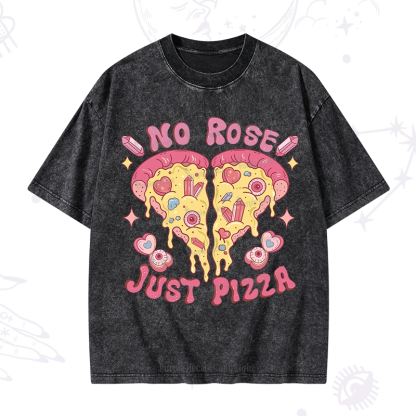 Purplehecate No Rose Just Pizza Washed T-Shirt