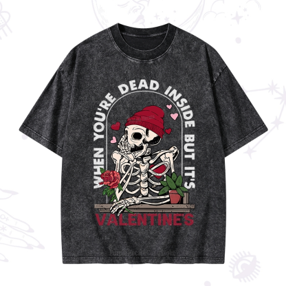 PurplehecateWhen You're Dead Inside But It's Valentine Washed T-Shirt