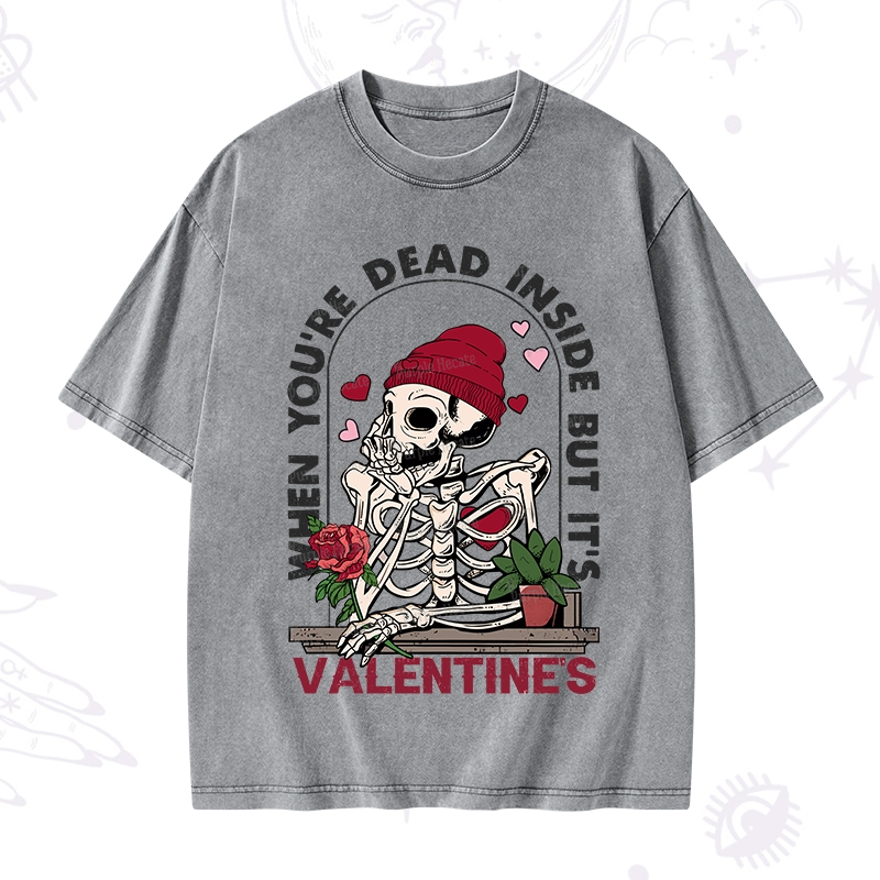 PurplehecateWhen You're Dead Inside But It's Valentine Washed T-Shirt