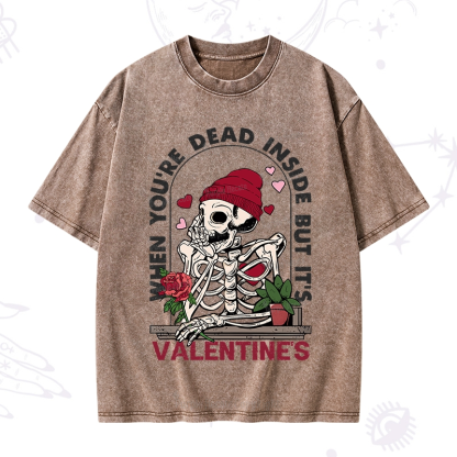 PurplehecateWhen You're Dead Inside But It's Valentine Washed T-Shirt