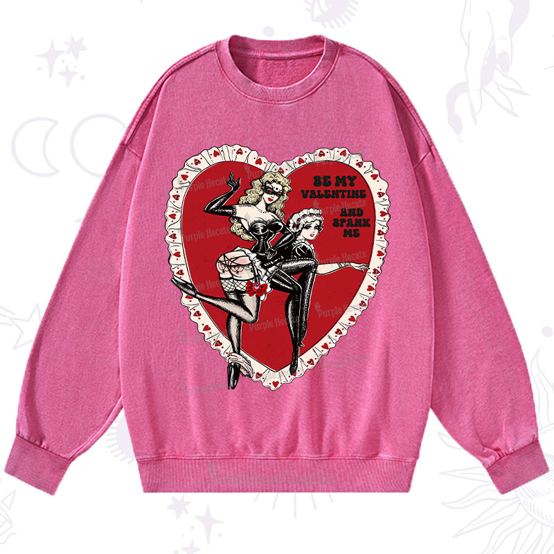 Purplehecate Be My Valentine And Spank Me Washed Sweatshirt