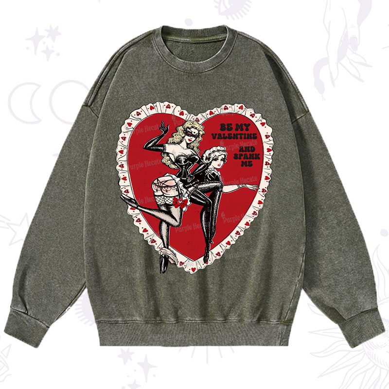 Purplehecate Be My Valentine And Spank Me Washed Sweatshirt