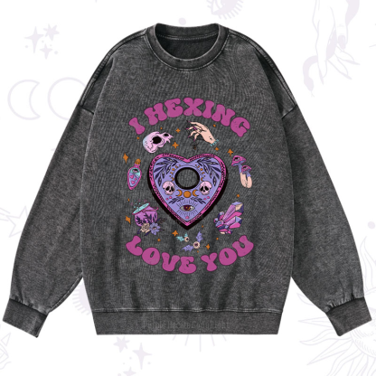 Purplehecate I Hexing Love You Washed Sweatshirt