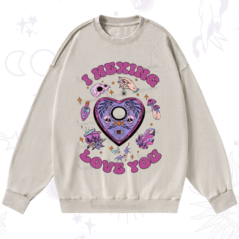 Purplehecate I Hexing Love You Washed Sweatshirt