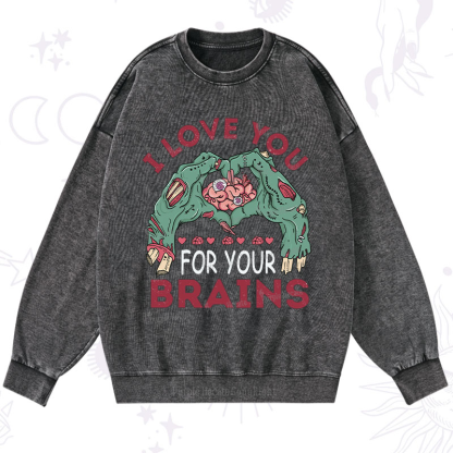 Purplehecate I Love You For Your Brains Washed Sweatshirt