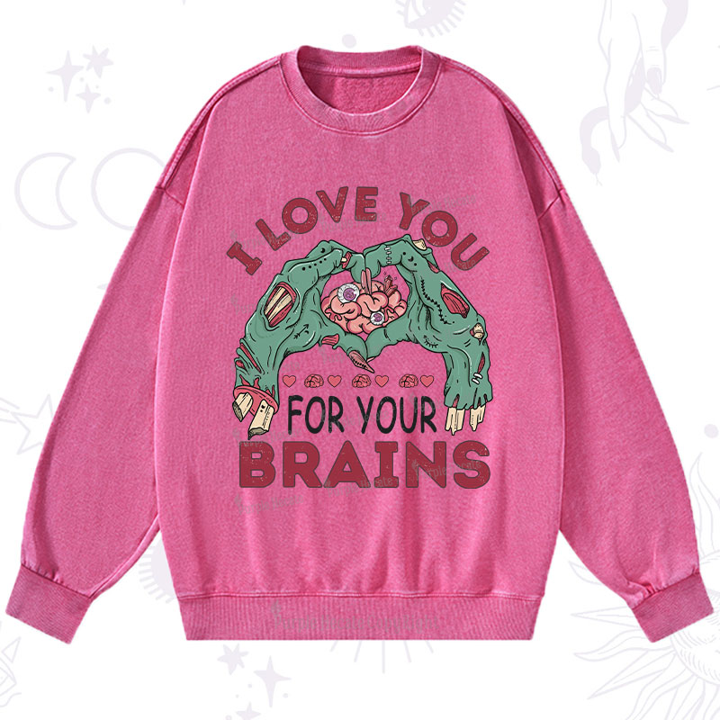 Purplehecate I Love You For Your Brains Washed Sweatshirt
