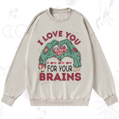 Purplehecate I Love You For Your Brains Washed Sweatshirt