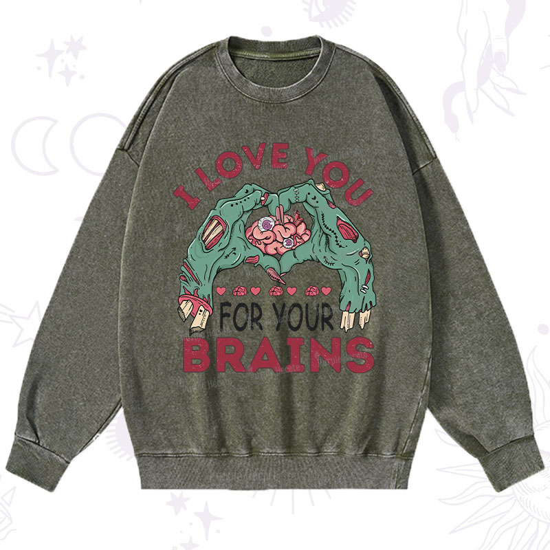 Purplehecate I Love You For Your Brains Washed Sweatshirt