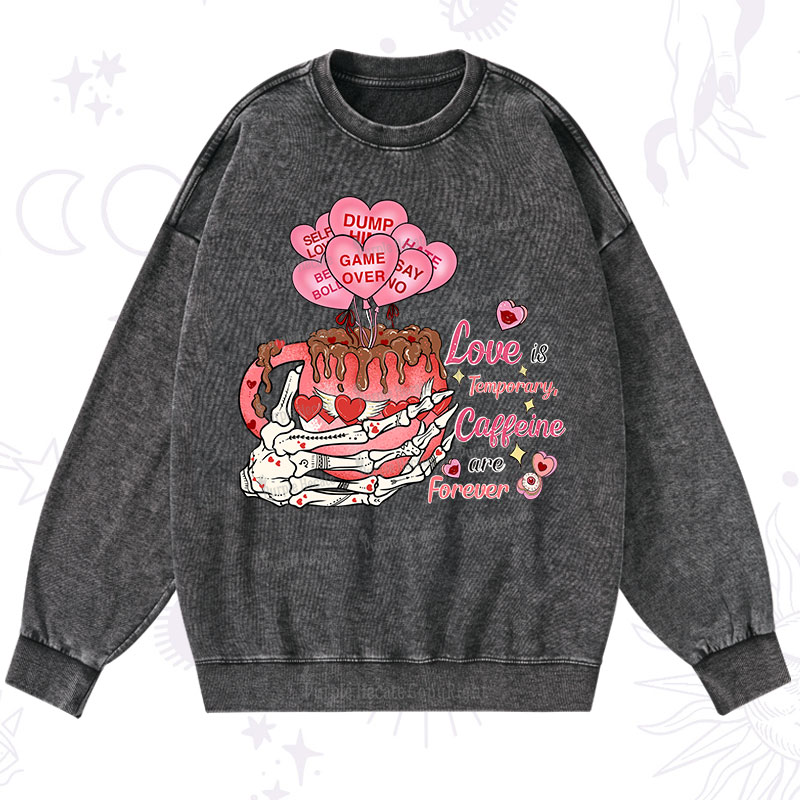 Purplehecate Caffeine Over Love Valentine Washed Sweatshirt