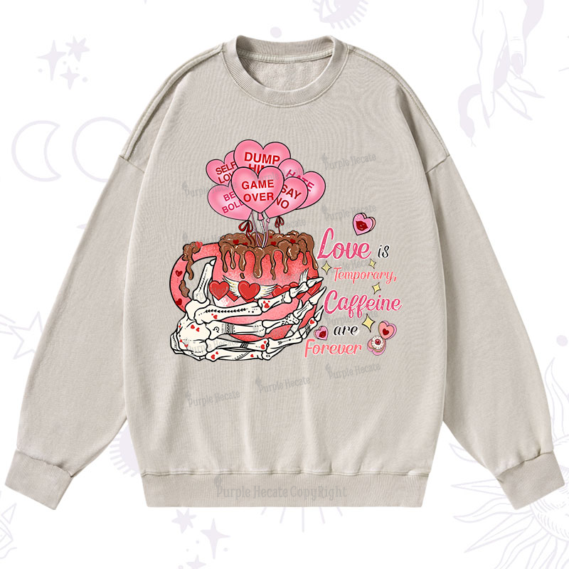 Purplehecate Caffeine Over Love Valentine Washed Sweatshirt
