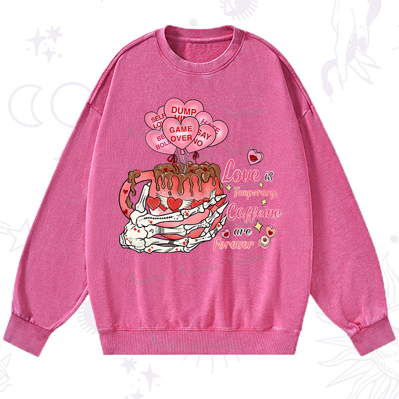 Purplehecate Caffeine Over Love Valentine Washed Sweatshirt