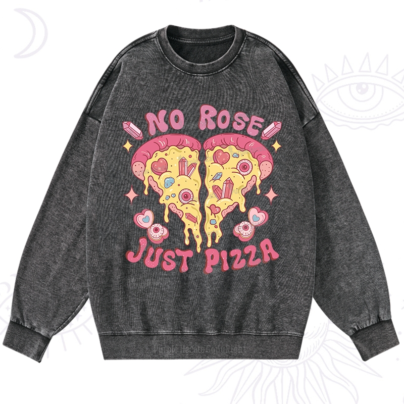 Purplehecate No Rose Just Pizza Washed Sweatshirt