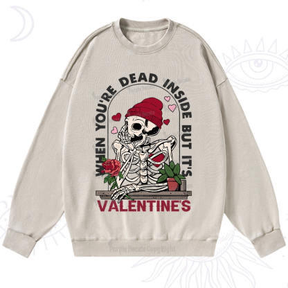 PurplehecateWhen You're Dead Inside But It's Valentine Washed Sweatshirt