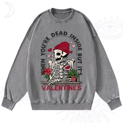 PurplehecateWhen You're Dead Inside But It's Valentine Washed Sweatshirt
