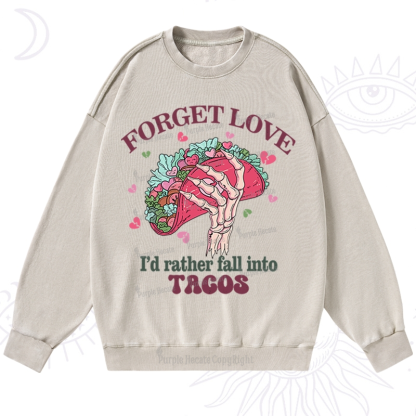 Purplehecate Taco Over Love Valentine Washed Sweatshirt
