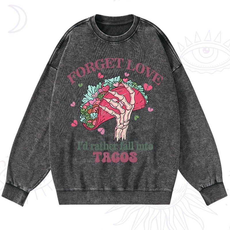 Purplehecate Taco Over Love Valentine Washed Sweatshirt