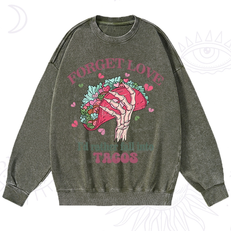 Purplehecate Taco Over Love Valentine Washed Sweatshirt