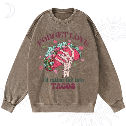 Purplehecate Taco Over Love Valentine Washed Sweatshirt