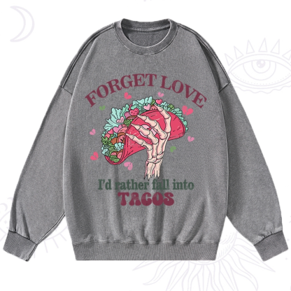 Purplehecate Taco Over Love Valentine Washed Sweatshirt