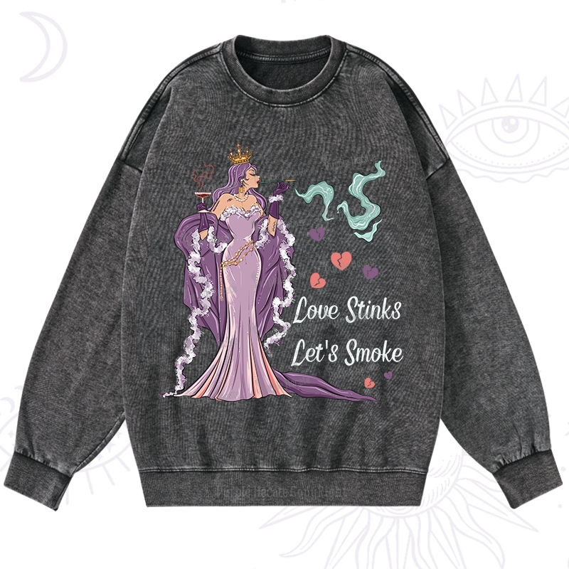 Purplehecate Love Stinks Let's Smoke Valentine Washed Sweatshirt