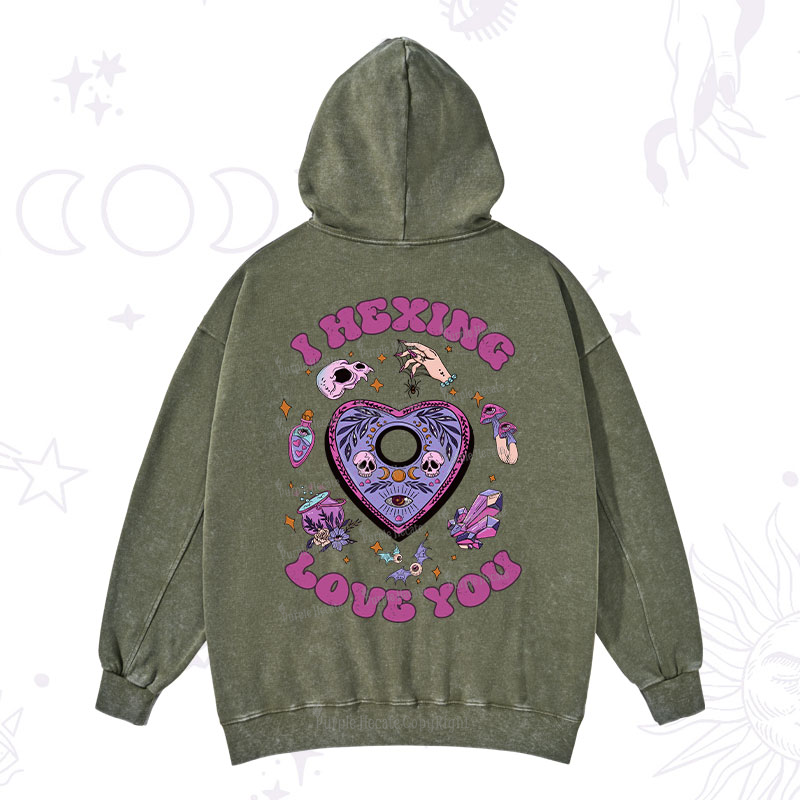 Purplehecate I Hexing Love You Washed Hoodie